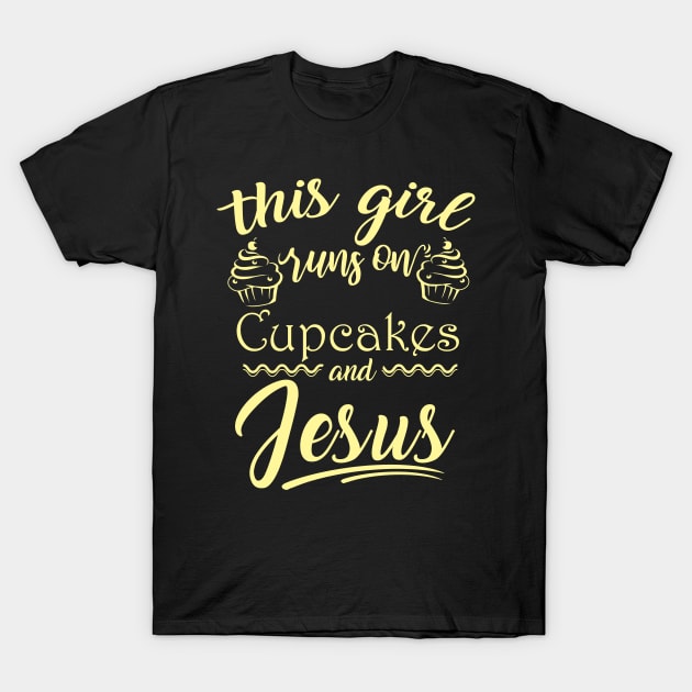 Christian Gift Print Know Cupcakes And Jesus Religious God Product T-Shirt by Linco